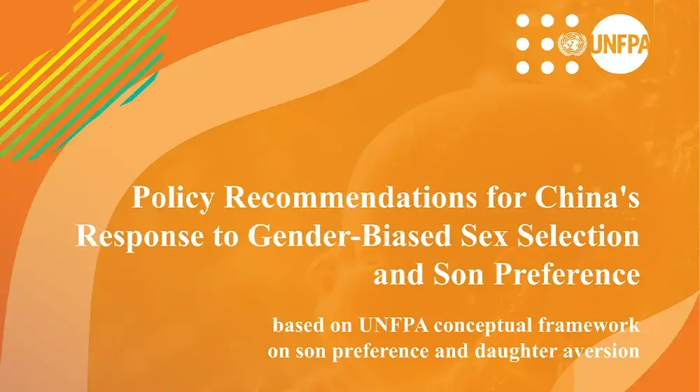 Policy Recommendation for China’s Response to Gender-Biased Sex Selection and Son Preference