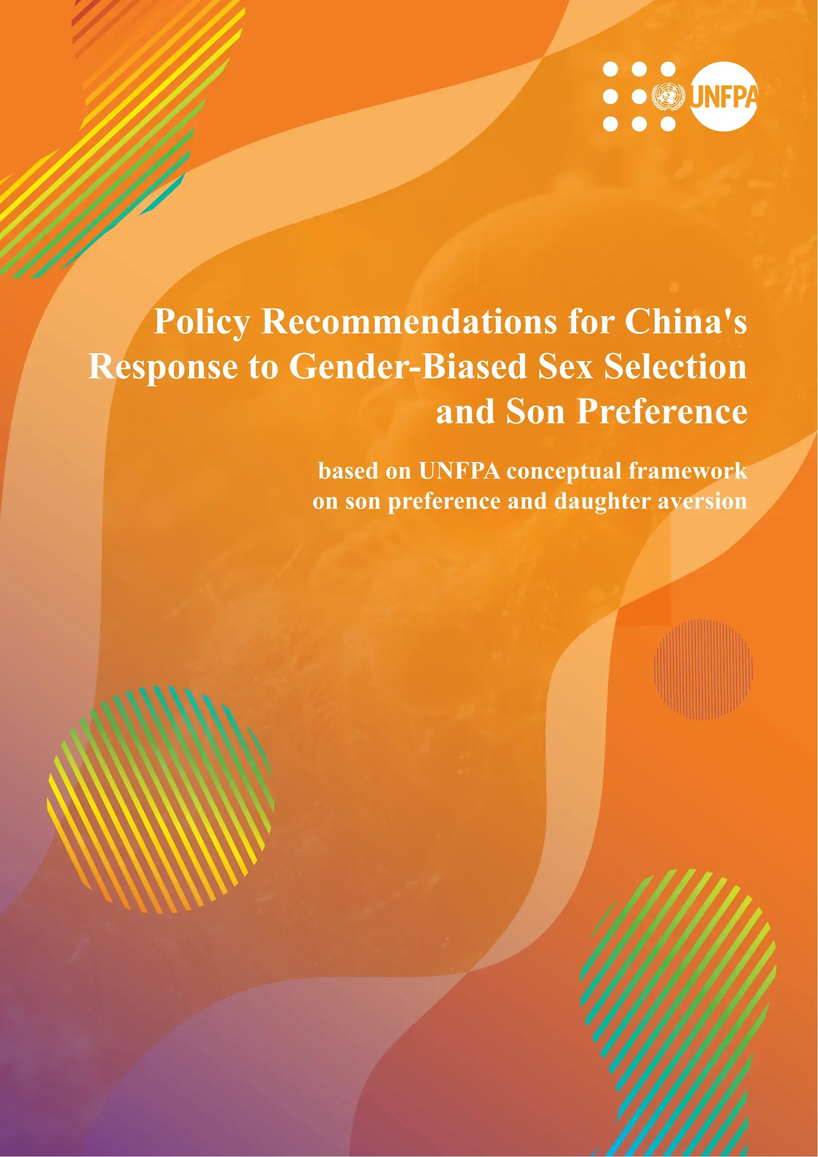 Policy Recommendation for China’s Response to Gender-Biased Sex Selection and Son Preference