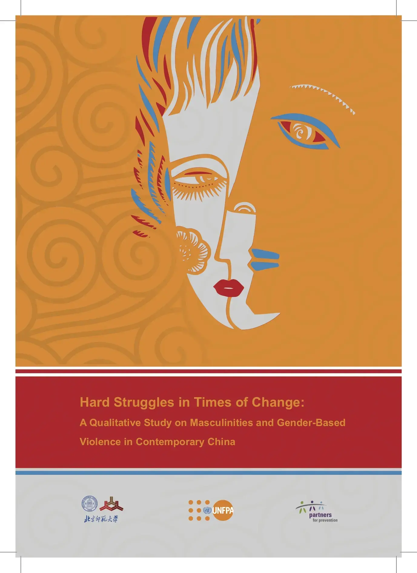 Hard Struggles in Times of Change: A Qualitative Study on Masculinities and Gender-based Violence in Contemporary China